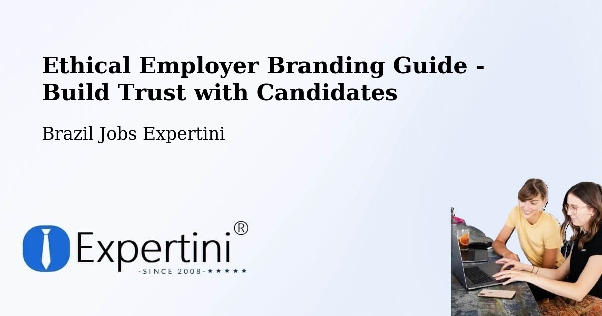 Ethical Employer Branding Guidelines – Divisópolis - Brazil Jobs Expertini