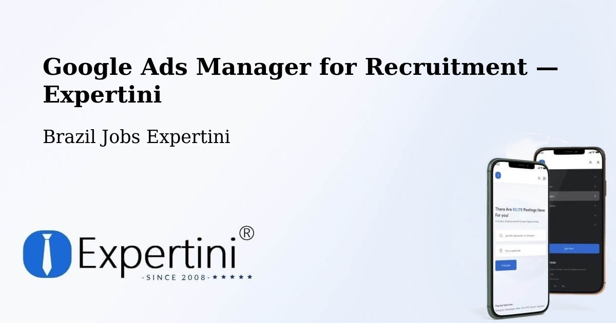 Programmatic Job Advertising: Google Ads Manager – Divisópolis — Divisópolis, Brazil — Expertini