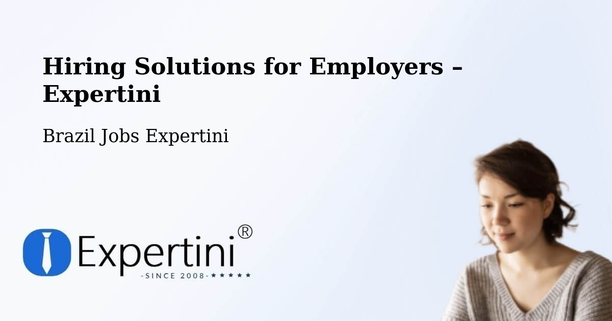 Hiring Solutions for Employers in Divisópolis - Divisópolis, Brazil Jobs Expertini