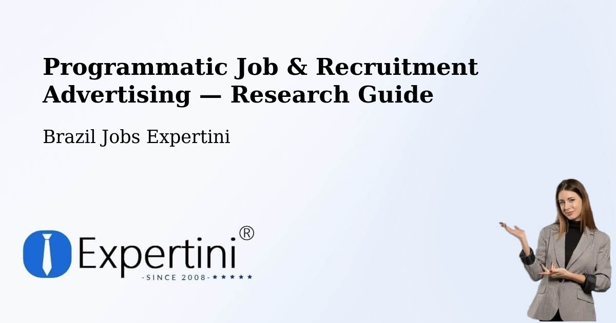 Programmatic Job & Recruitment Advertising — Research Guide – Divisópolis